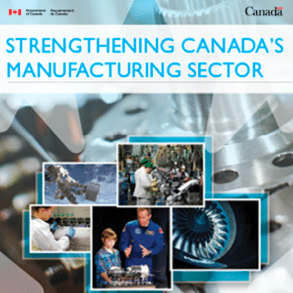Strengthening Canada’s Manufacturing Sector 